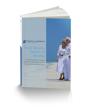 Financial Synergies Ebook - Social Security:<br />Taxation of Benefits