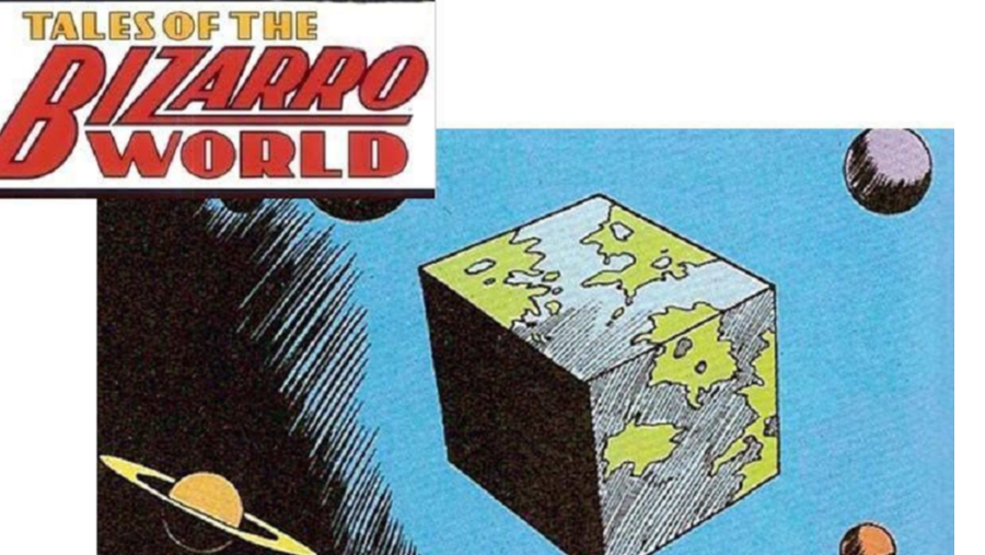 The Bizarro World