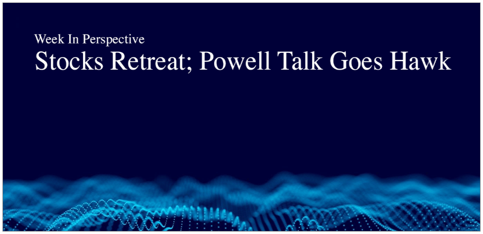 Week In Perspective: Powell Goes Hawk [Aug 28-23]