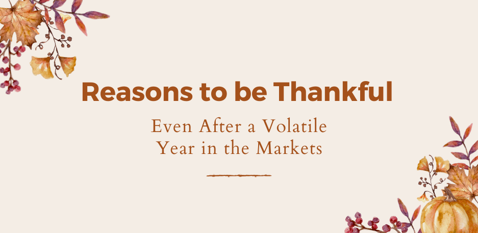 Reasons To Be Thankful After A Volatile Year