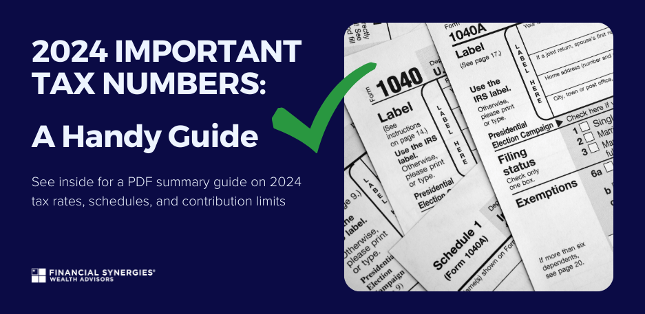 2024 Important Tax Numbers: A Handy Guide