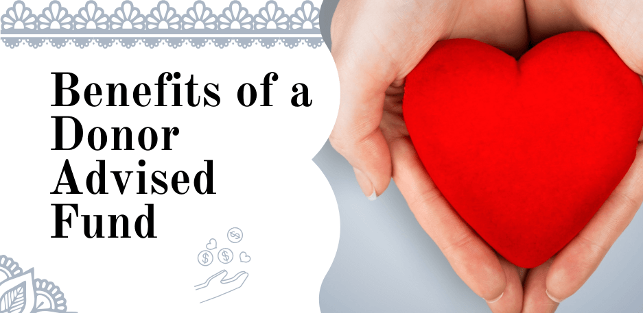 Benefits of a Donor Advised Fund