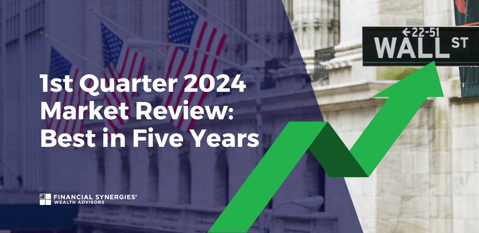 1st Quarter 2024 Market Review