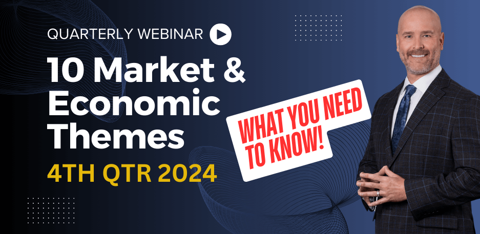 Quarterly Webinar: Q4 2024 Market and Economic Themes