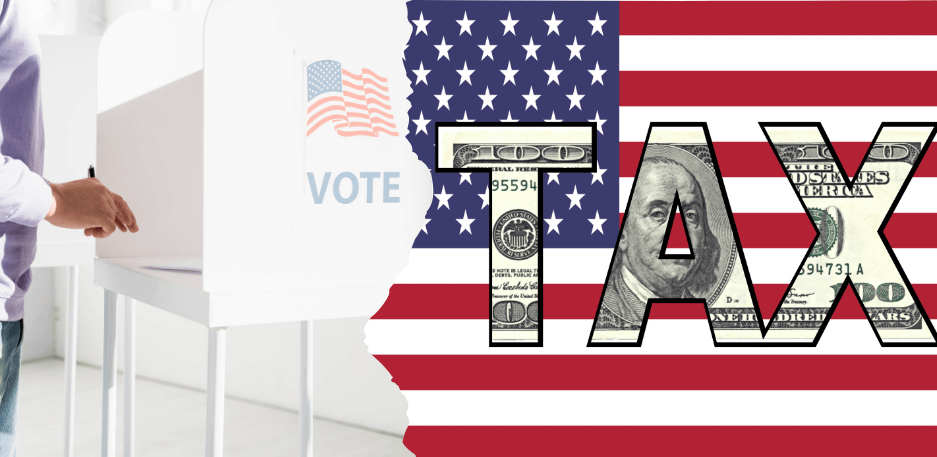 The Impact of Tax Proposals and the Election