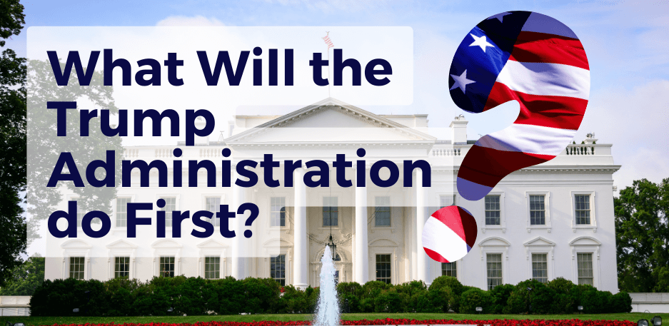 What Will The Trump Administration Do First?