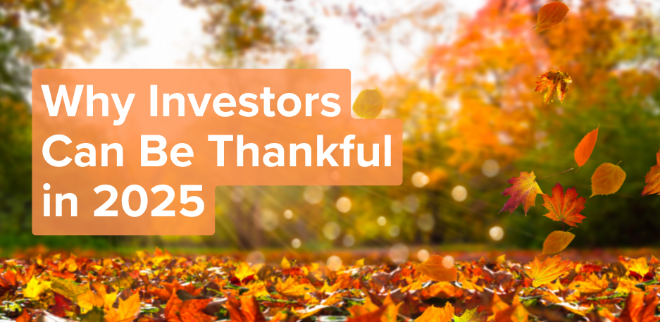 Why Investors Can Be Thankful in 2025