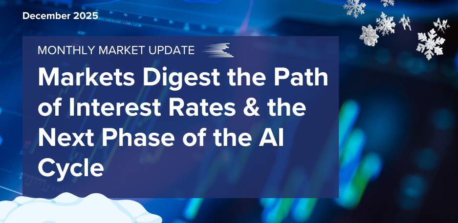 Markets Digest the Path of Interest Rates & the Next Phase of the AI Cycle