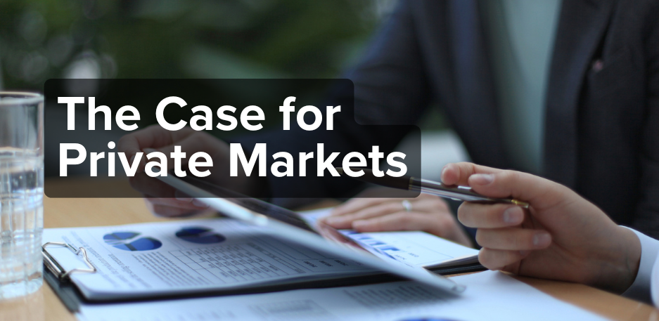 The Case for Private Markets