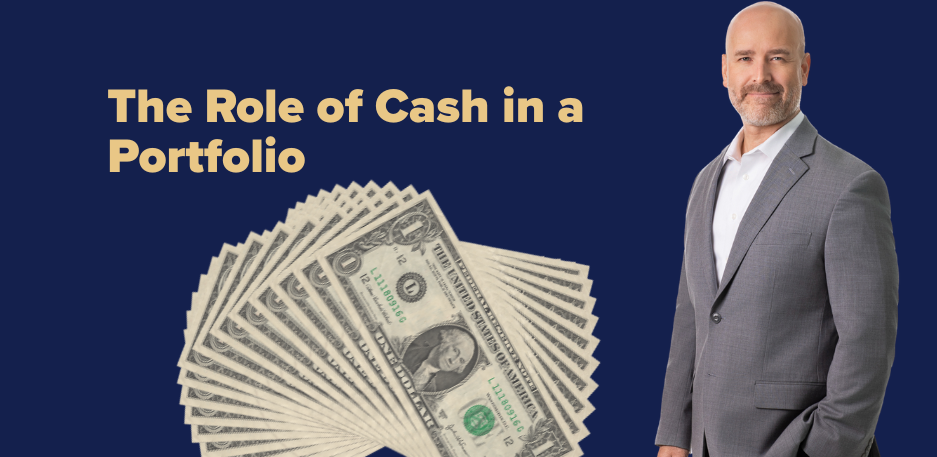The Role of Cash in a Portfolio