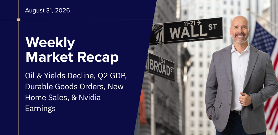 Oil & Yields Decline, Q2 GDP, New Home Sales, & Nvidia Earnings
